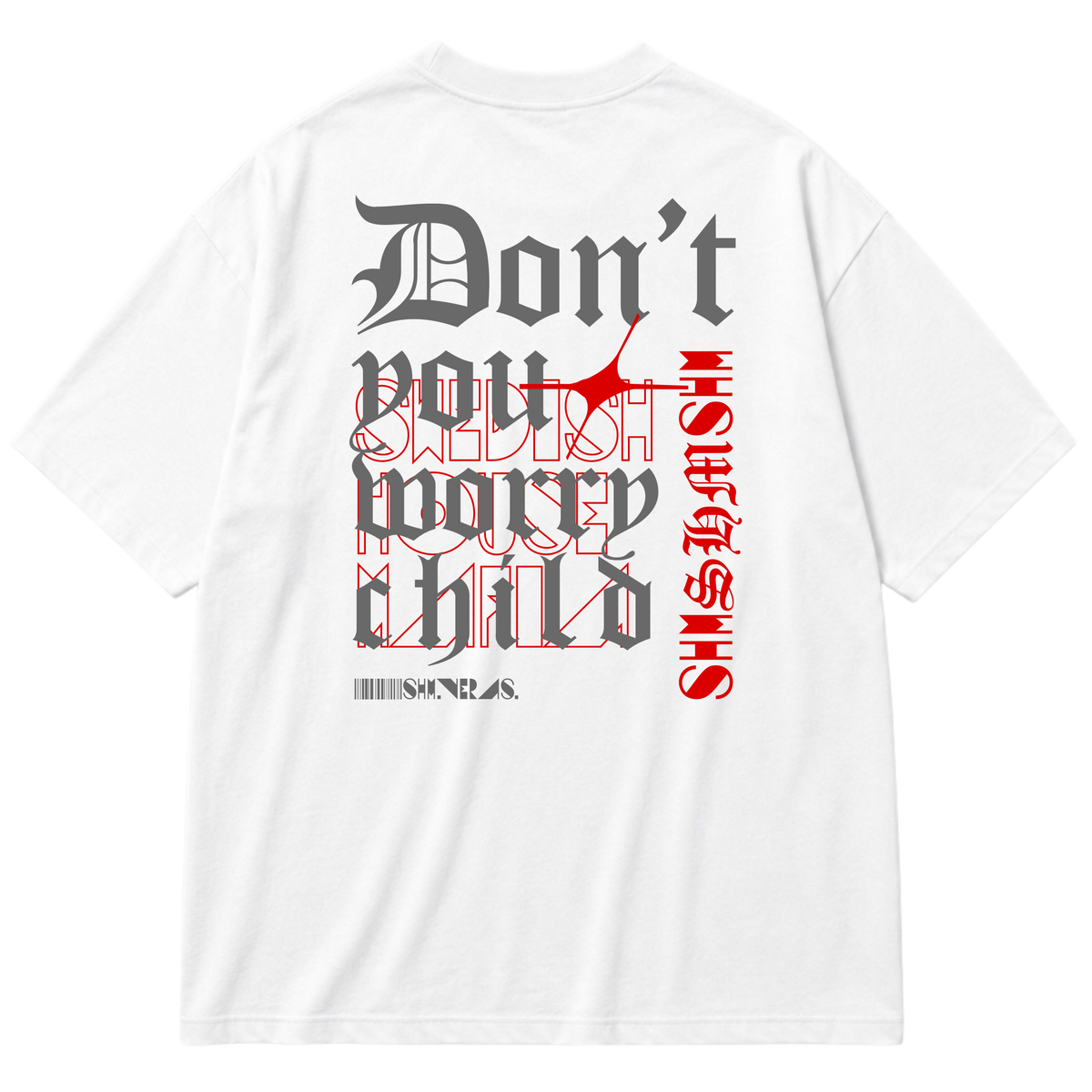 "Don't You Worry Child - Swedish House Mafia - SHM" Oversized Premium 96% algodão 4% Elastano