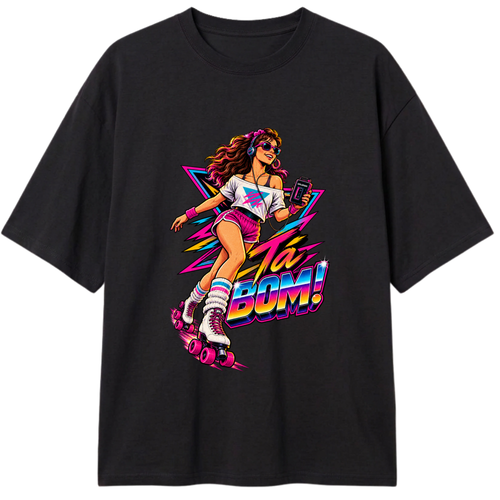 "Oversized Ta Bom anos 80" Camiseta Oversized Classic