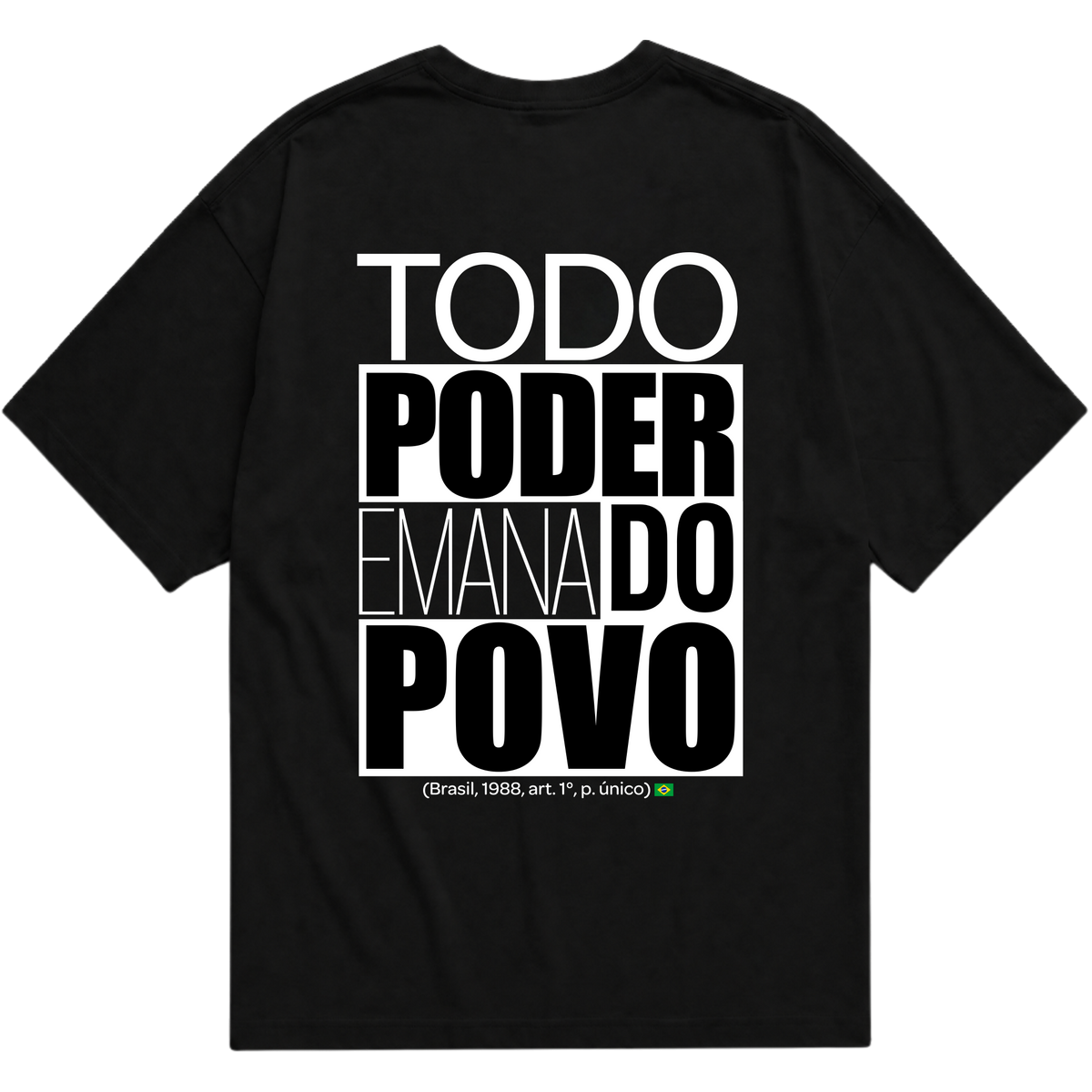 "TODO PODER CF 88 OVERSIZED" Oversized Básica 30.1