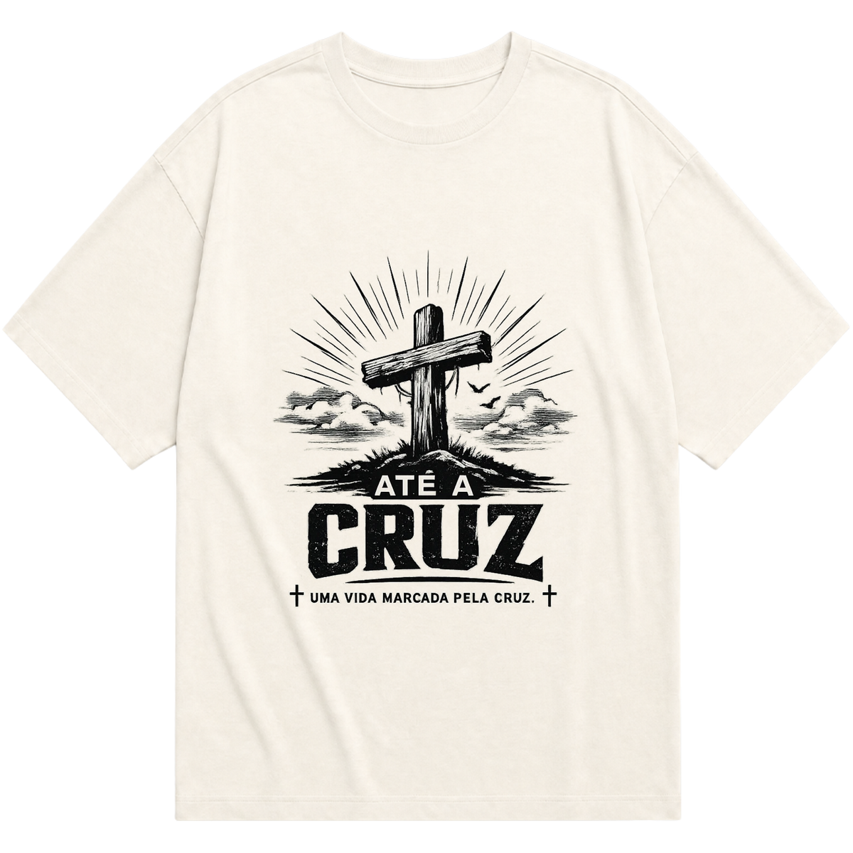 "ATÉ A CRUZ-UMA VIDA MARCADA PELA CRUZ" Oversized Básica 30.1