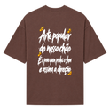 "Arte popular do nosso chão Camiseta- Oversized Suedine 220g" Camiseta Oversized Suedine 220g