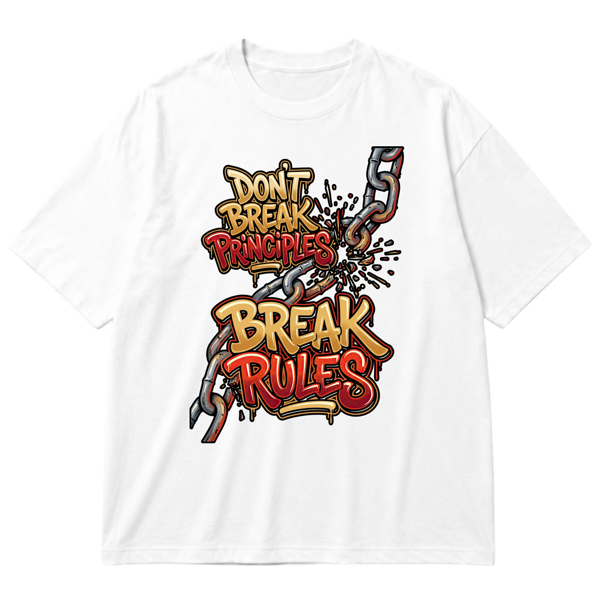 "Produto #004 Oversized DON’T BREAK PRINCIPLES BREAK RULES" Oversized Premium 96% algodão 4% Elastano