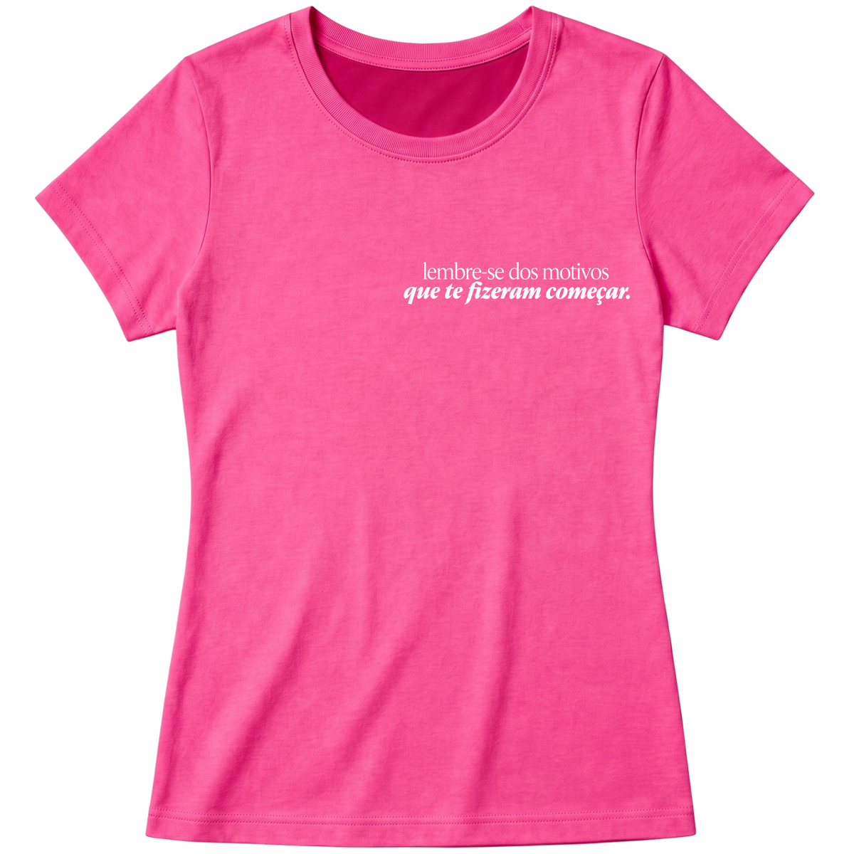 "Baby Look Classic - Lembre-se" Blusa Baby Look