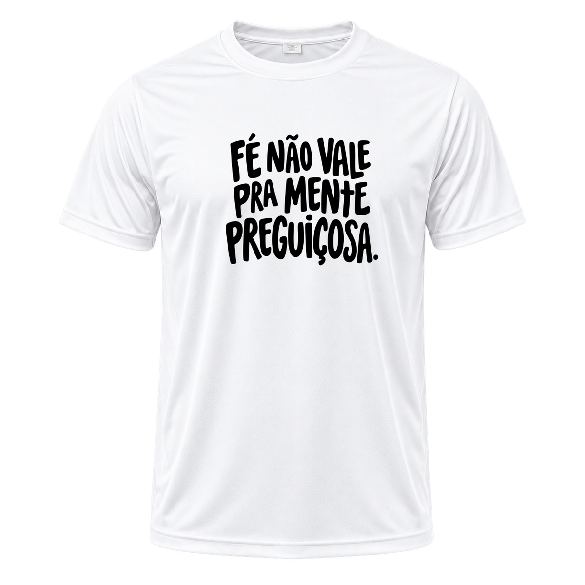 "Camiseta Dryfit Masculina Basic Frase" Camiseta Dryfit Masculina Basic