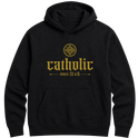 "F&C Catholic Since 33 A.D." Moletom Premium