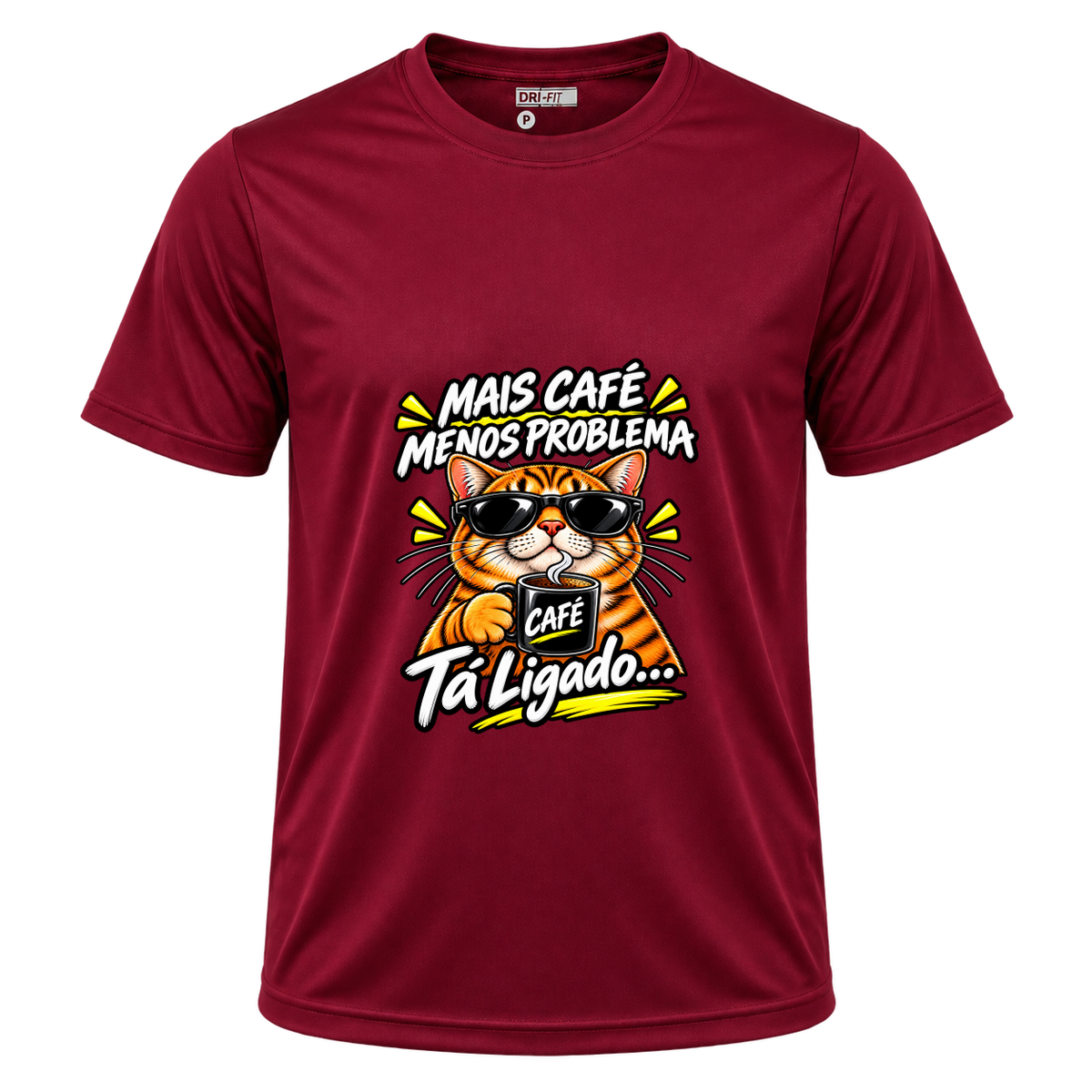 "Camiseta Mais cafe menos problema" Camiseta Dryfit Masculina Basic