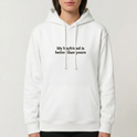 Moletom com Capuz "My Boyfriend is better"