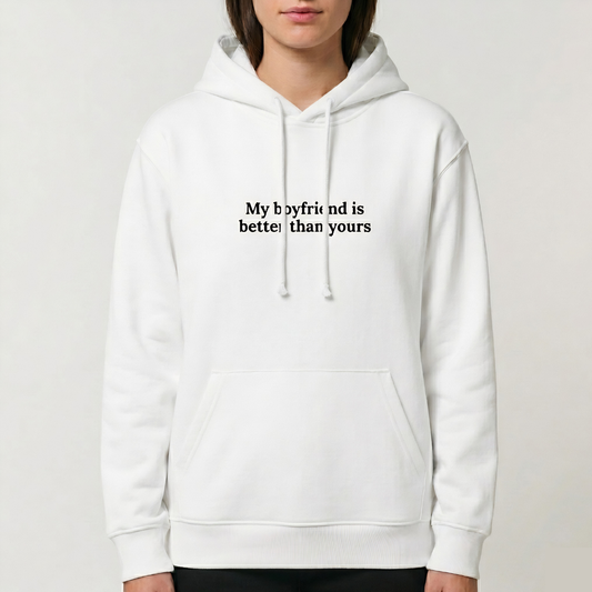 Moletom com Capuz "My Boyfriend is better"