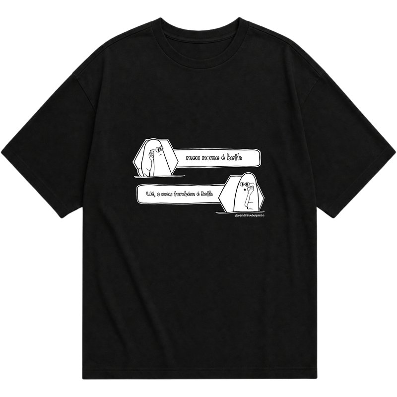 "Meu nome é Beth" Oversized Básica 30.1