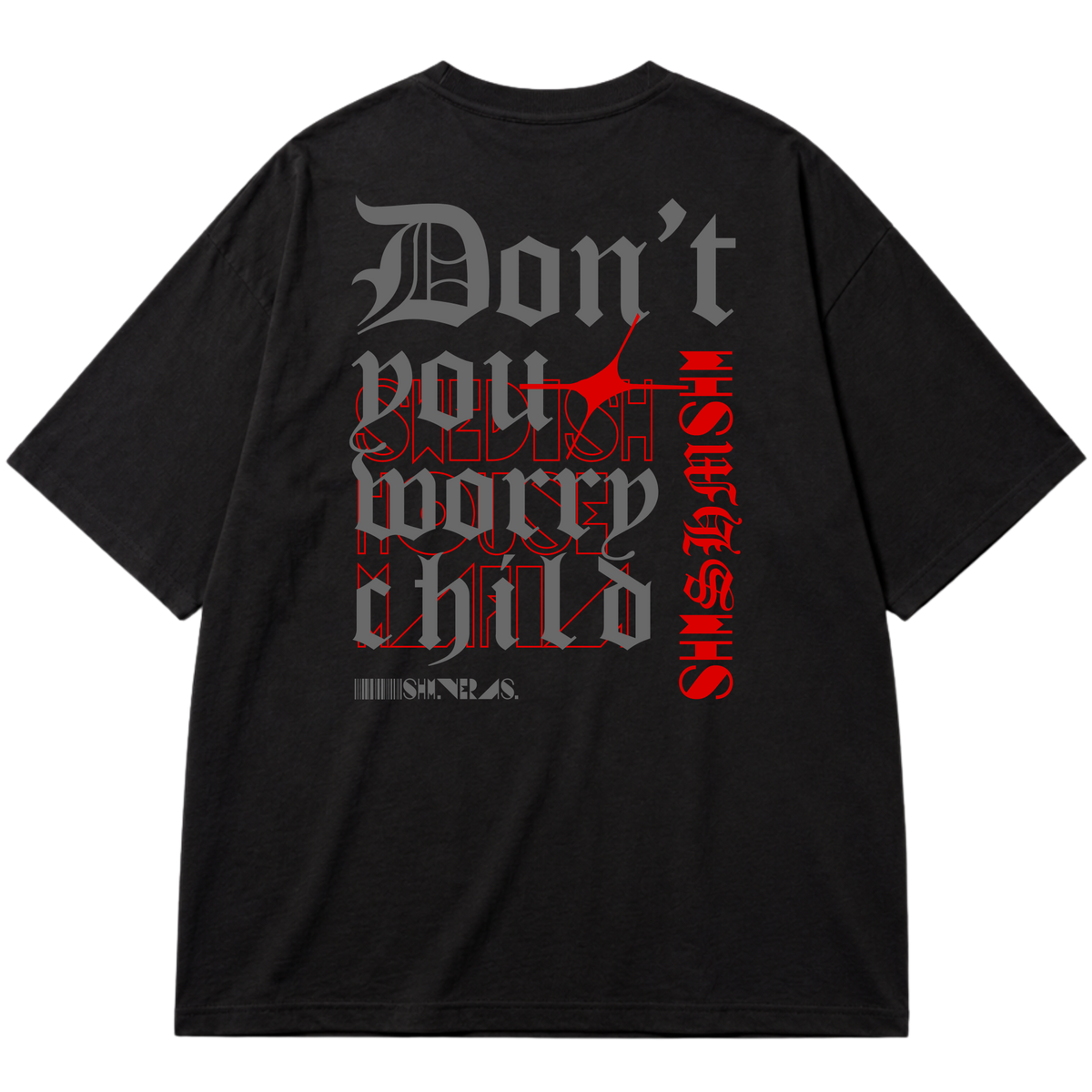 "Don't You Worry Child - Swedish House Mafia - SHM" Oversized Premium 96% algodão 4% Elastano