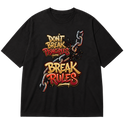 "Produto #004 Oversized DON’T BREAK PRINCIPLES BREAK RULES" Oversized Premium 96% algodão 4% Elastano