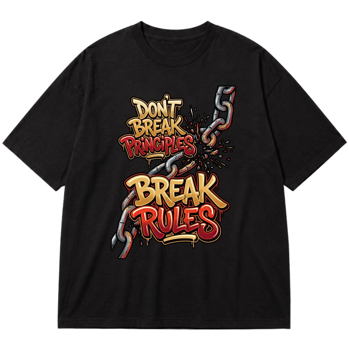 "Produto #004 Oversized DON’T BREAK PRINCIPLES BREAK RULES" Oversized Premium 96% algodão 4% Elastano