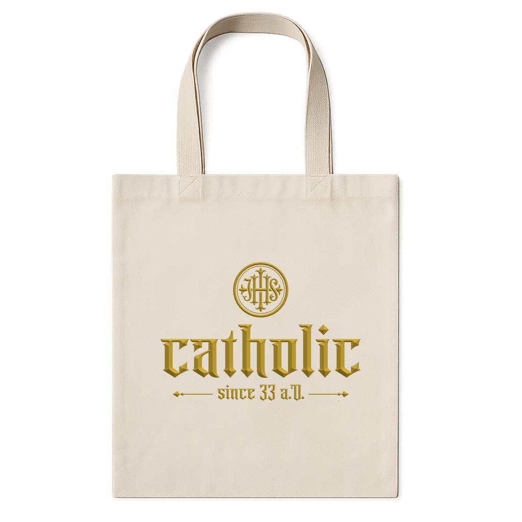 "Catholic Since 33 A.D." Ecobag