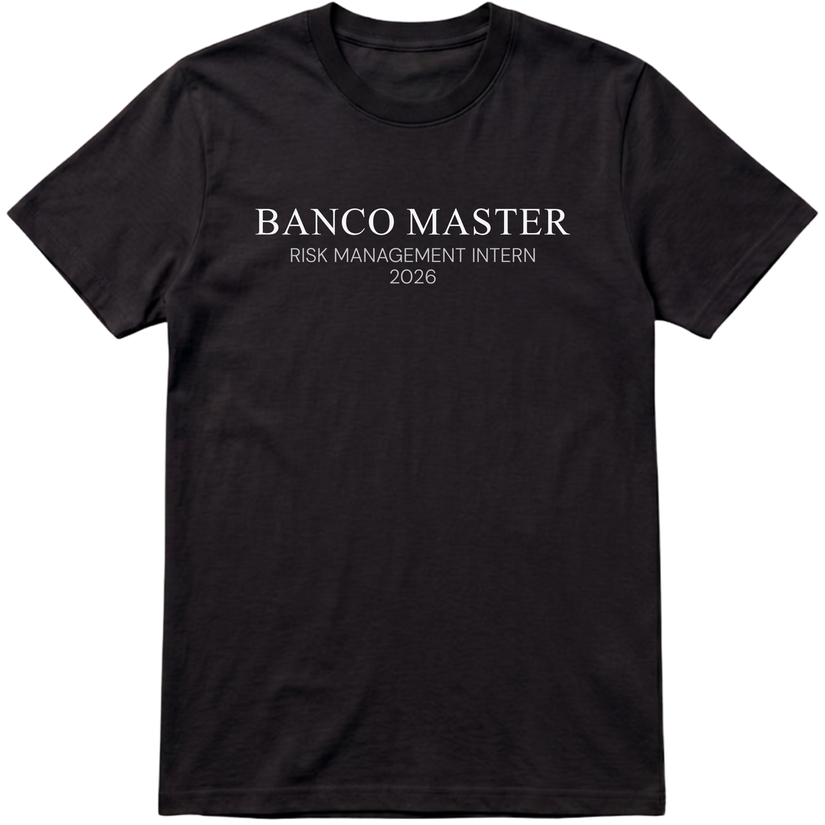 "Banco Master Risk Management Intern 2026" Camiseta Premium Unissex