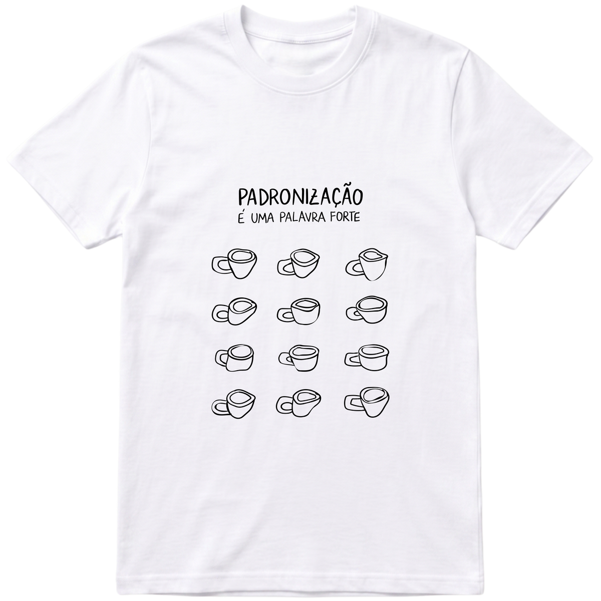 "padronização" Camiseta Básica Unissex