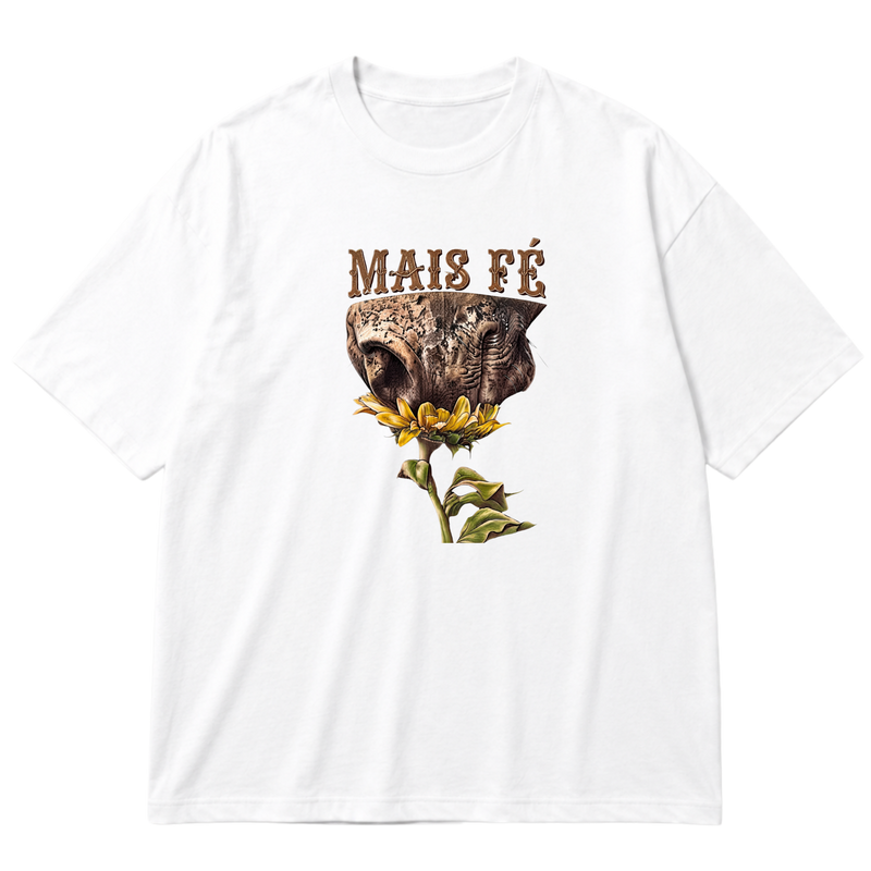 "Oversized MAIS FÉ" Oversized Premium 96% algodão 4% Elastano