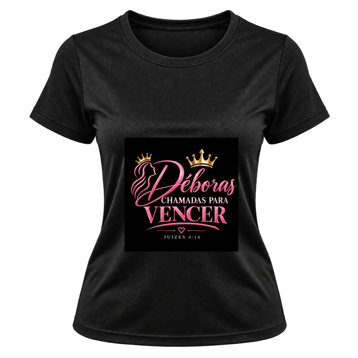 "Camiseta feminina Deboras Chamadas para Vencer" Camiseta Dryfit Feminina Basic