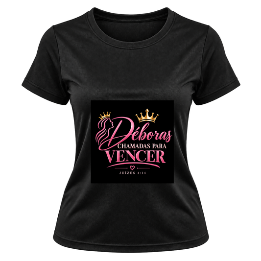 "Camiseta feminina Deboras Chamadas para Vencer" Camiseta Dryfit Feminina Basic