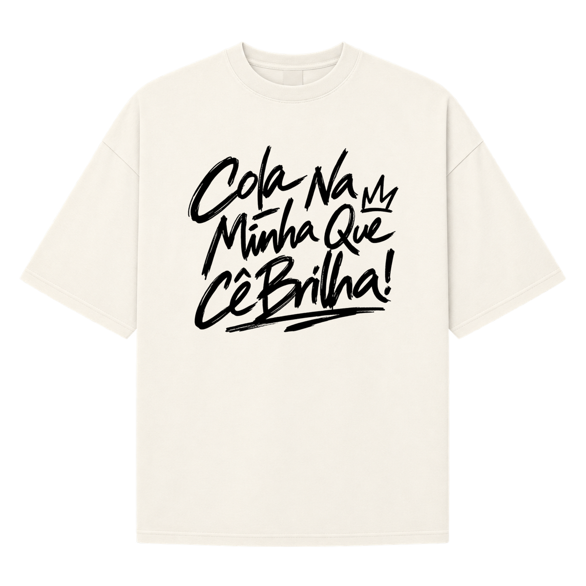 "Oversized Suedine Cola Na Minha" Camiseta Oversized Suedine 220g