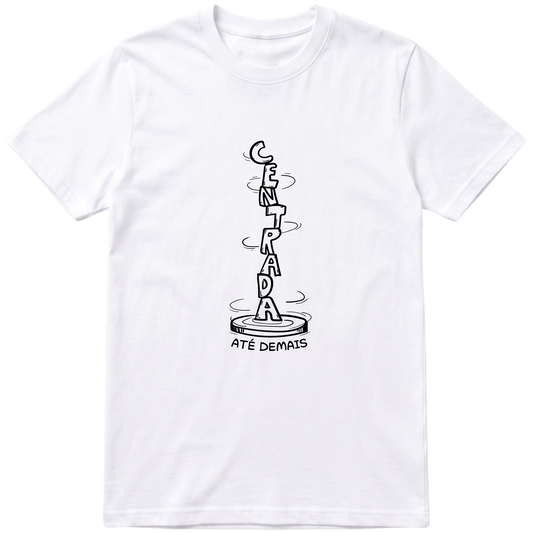 "centrada até demais" Camiseta Básica Unissex