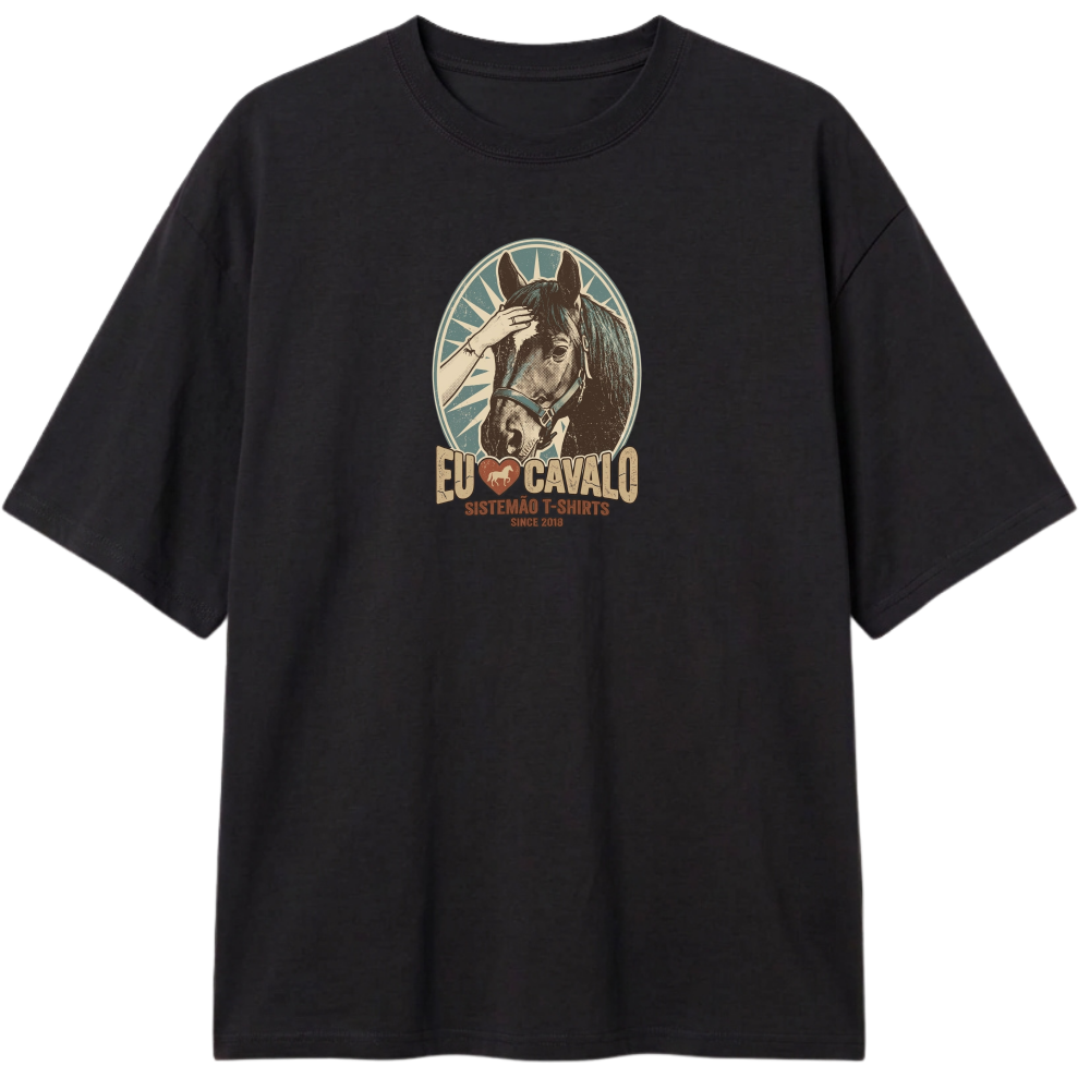 "Estampa/EU AMO CAVALO" Camiseta Oversized Classic