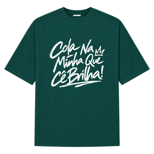 "Oversized Suedine Cola Na Minha" Camiseta Oversized Suedine 220g