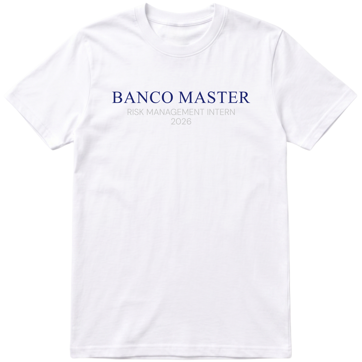 "Banco Master Risk Management Intern 2026" Camiseta Premium Unissex