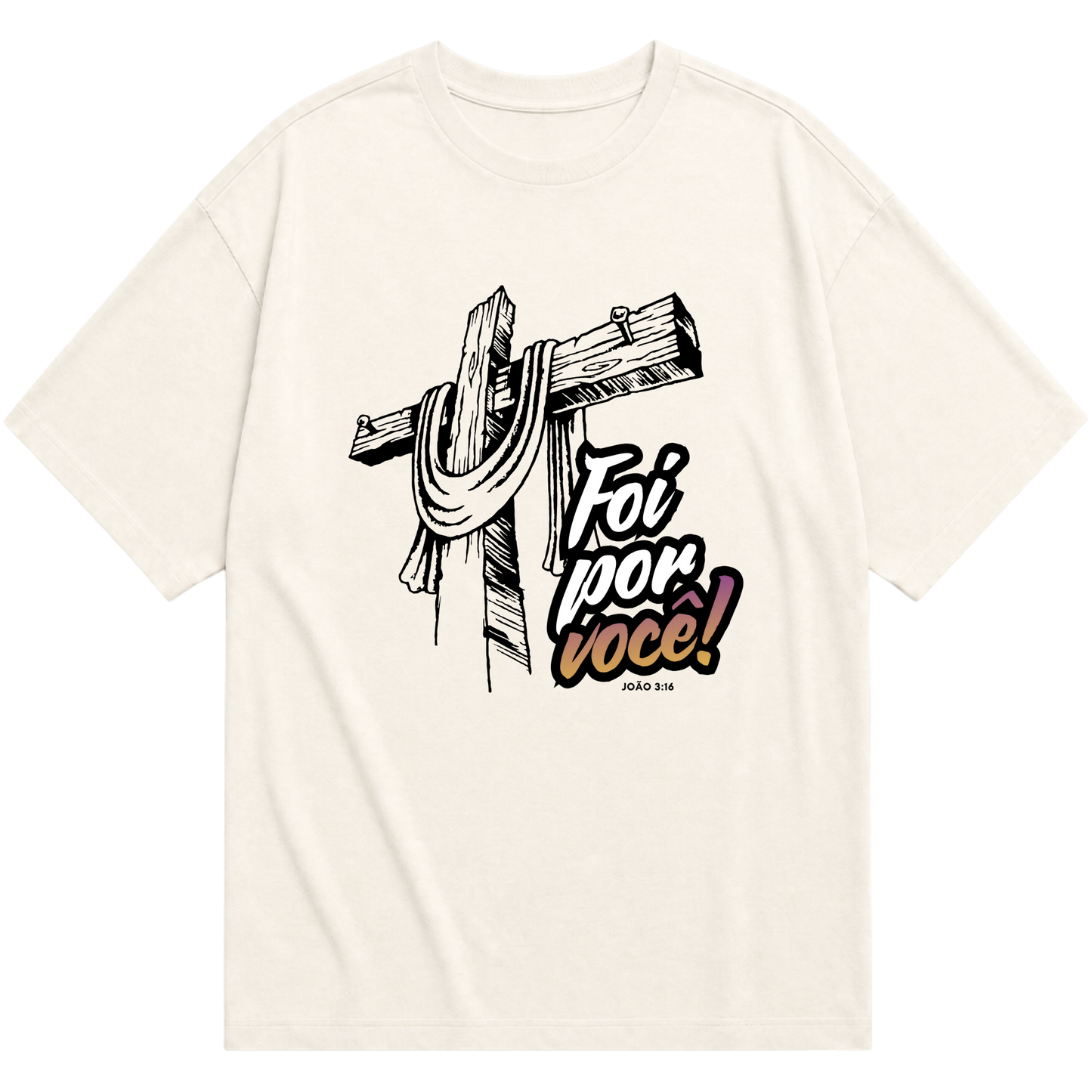 "Camiseta Oversized Foi Por Você" Camiseta Oversized Básica