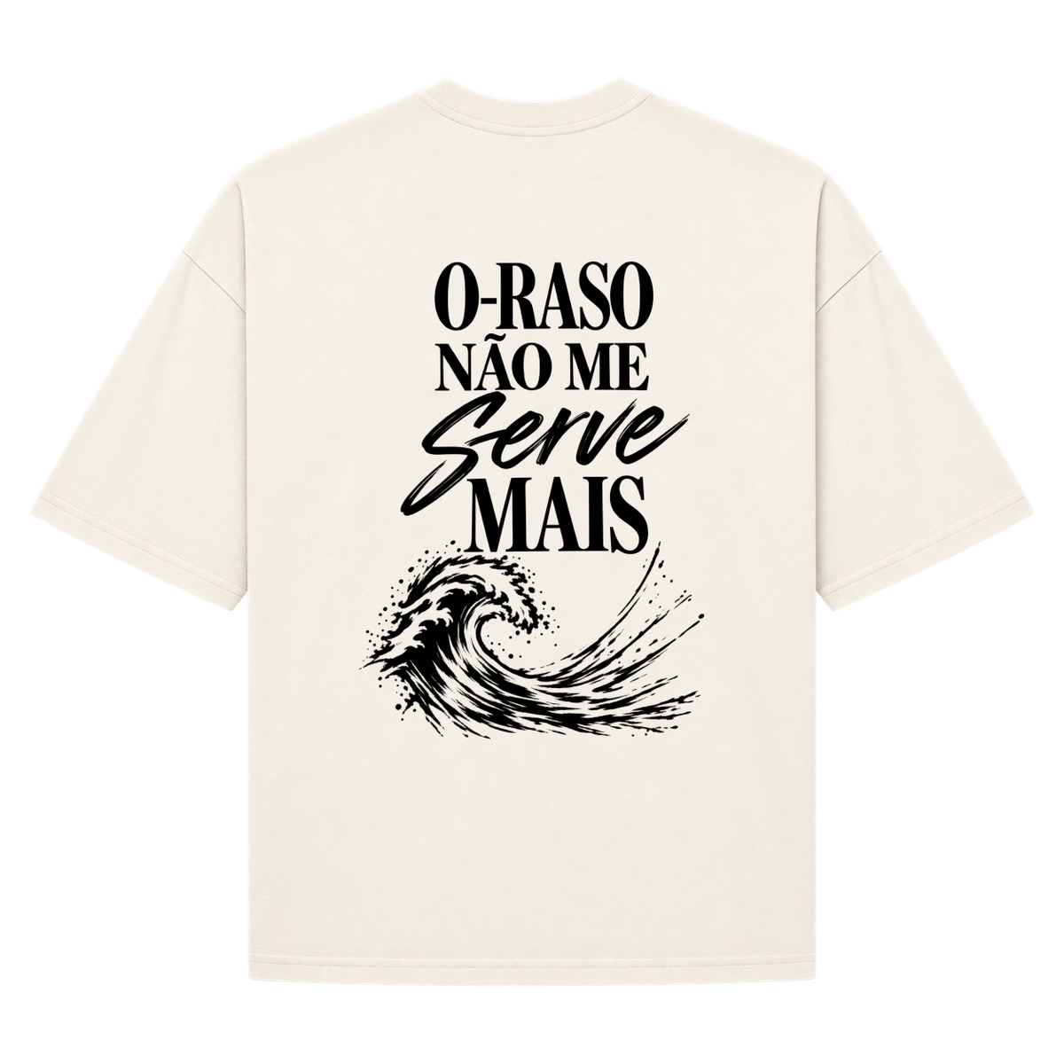 "FENDS -- O RASO NÃO ME SERVE MAIS (OVER)" Camiseta Oversized Suedine 220g