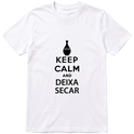 "keep calm e deixa secar" Camiseta Básica Unissex