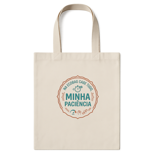 "Ecobag sem paciência" Ecobag
