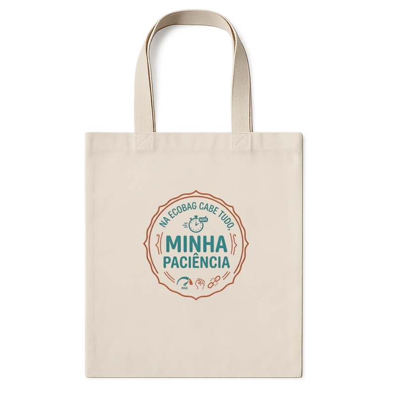 "Ecobag sem paciência" Ecobag