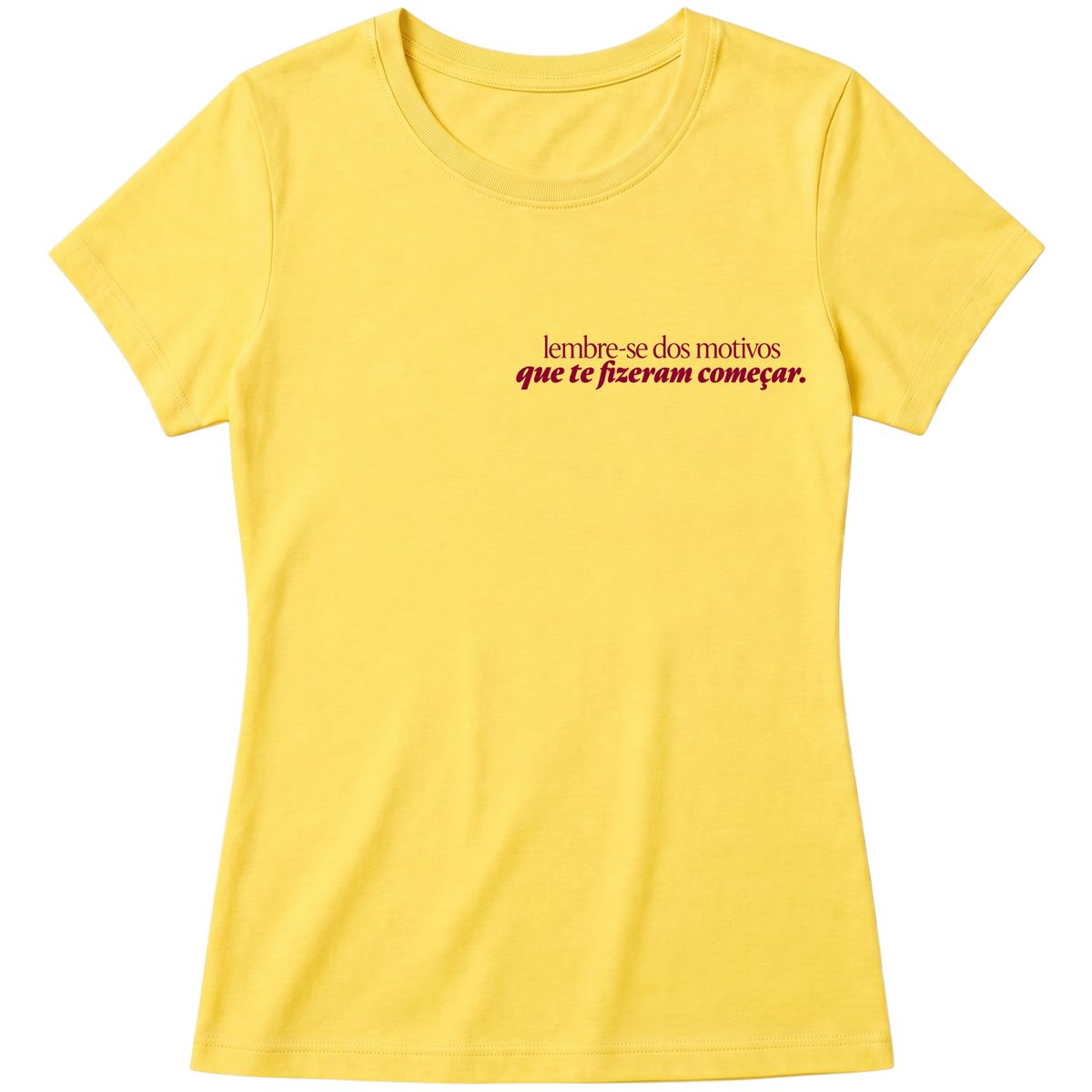 "Baby Look Classic - Lembre-se" Blusa Baby Look