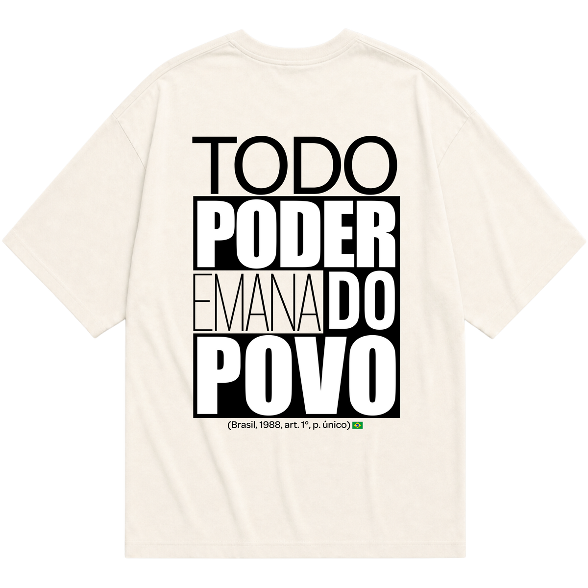"TODO PODER CF 88 OVERSIZED" Oversized Básica 30.1