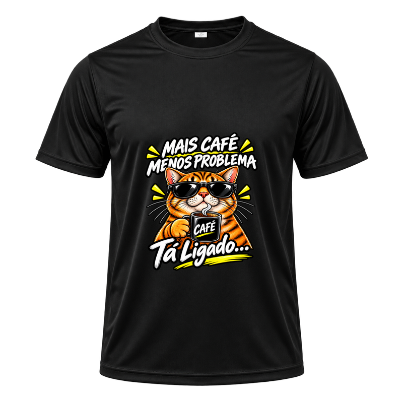 "Camiseta Mais cafe menos problema" Camiseta Dryfit Masculina Basic
