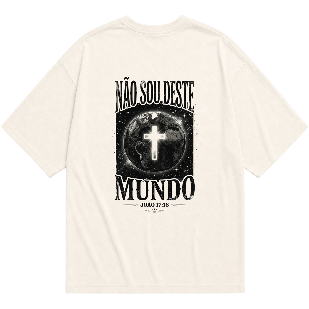 "Não sou deste mundo" Oversized Básica 30.1