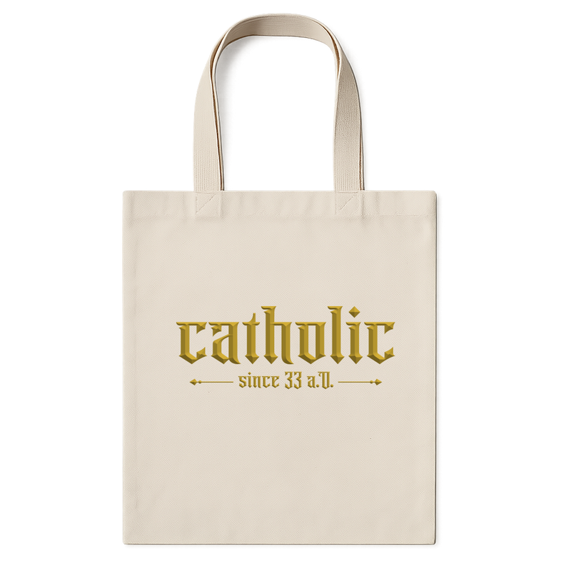 "Catholic Since 33 A.D. EC21" Ecobag