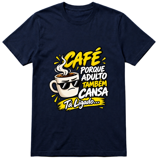 "Camiseta Basic Adulto tambem Cansa" Camiseta Premium Unissex