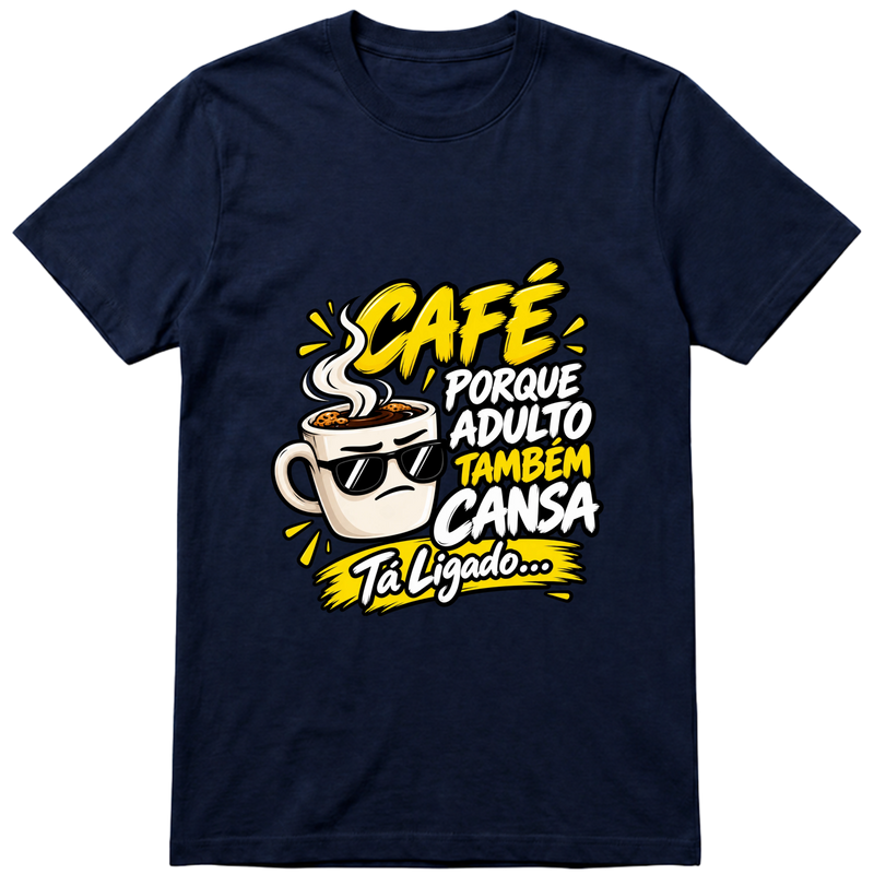 "Camiseta Basic Adulto tambem Cansa" Camiseta Premium Unissex