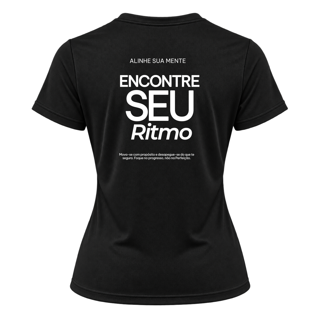 "Camiseta Encontre Seu Ritmo Dryfit Feminina Basic" Camiseta Dryfit Feminina Basic