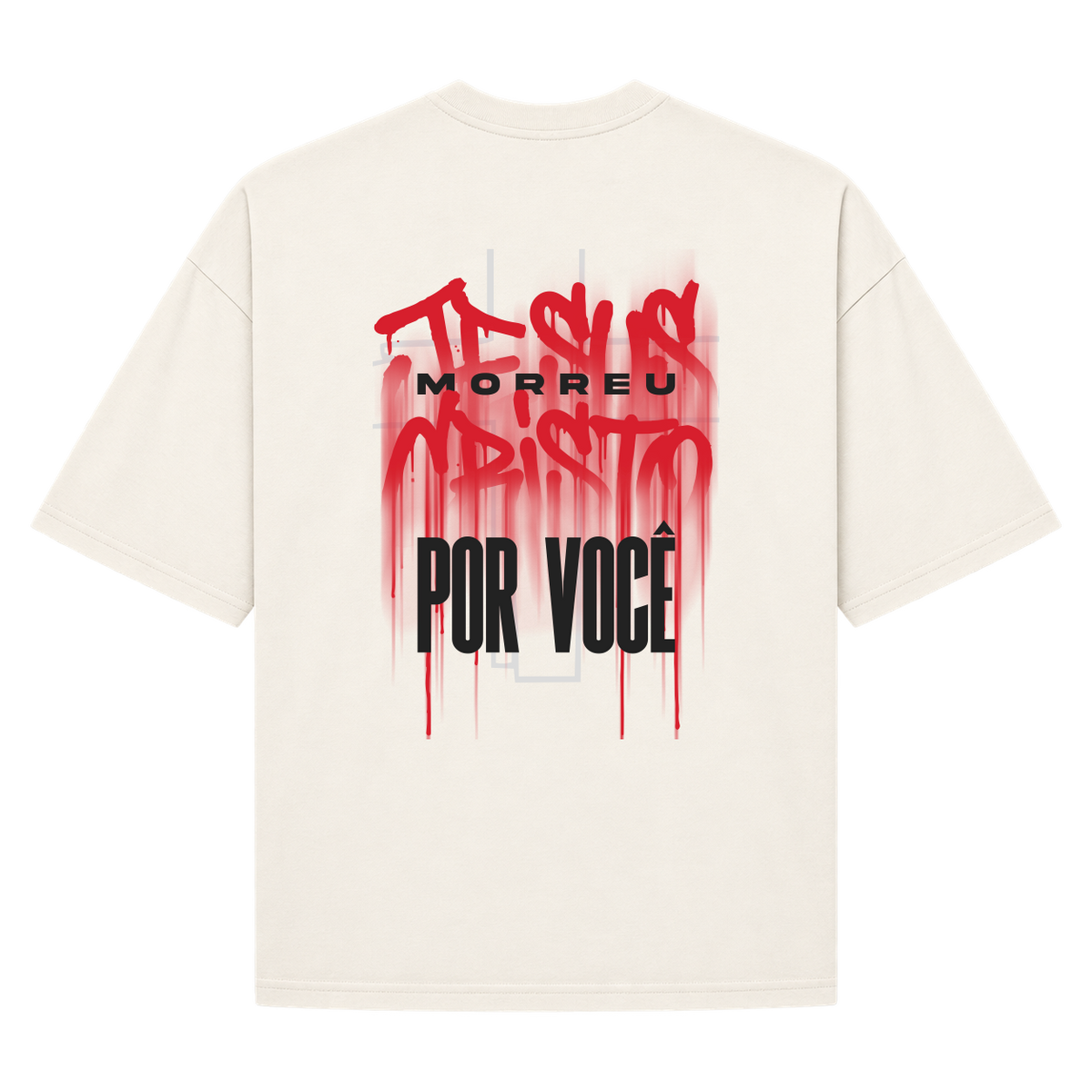 "Jesus morreu por você" Camiseta Oversized Suedine 220g