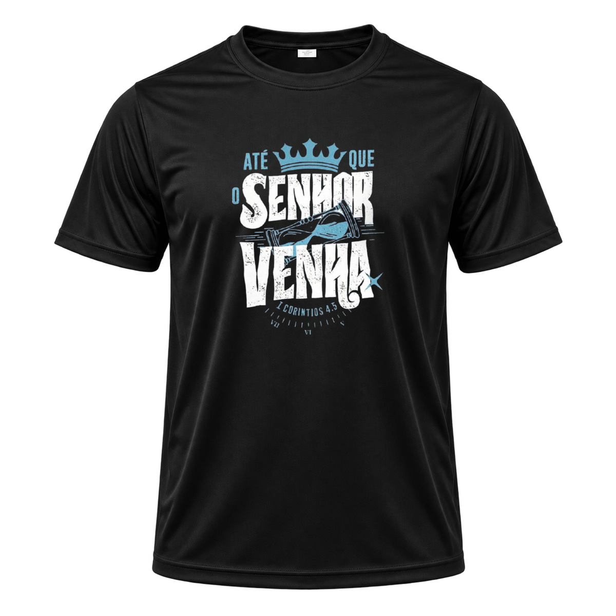 "Camiseta Dryfit Até Quê O Senhor Venha" Camiseta Dryfit Masculina Basic