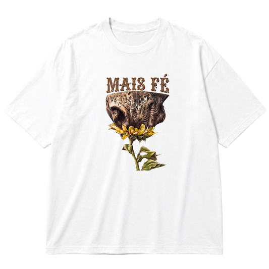 "OVERSIZED MAIS FÉ" Oversized Premium 96% algodão 4% Elastano