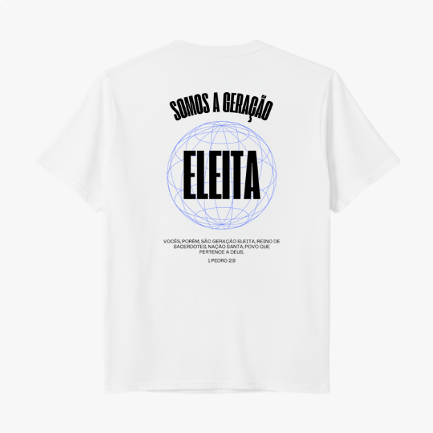 Camiseta com estampa frontal de cruz vertical com detalhes finos e estampa traseira com frase "SOMOS A GERAÇÃO ELEITA", globo de linhas e citação bíblica.