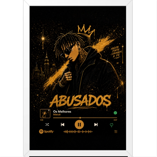 Pôster com estampa de figura estilizada com coroa, arranha-céus ao fundo, palavras "ABUSADOS" e interface de player de música com detalhes urbanos.