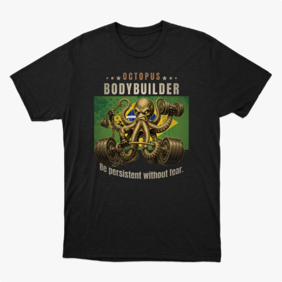Camiseta com estampa frontal de polvo musculoso levantando pesos, rodeado por estrelas e letras, complementado por uma mensagem motivacional em inglês.