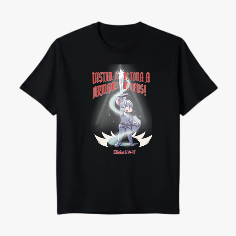 Camiseta com estampa frontal de personagem em armadura segurando uma espada, com texto estilizado acima e referência bíblica na parte inferior.