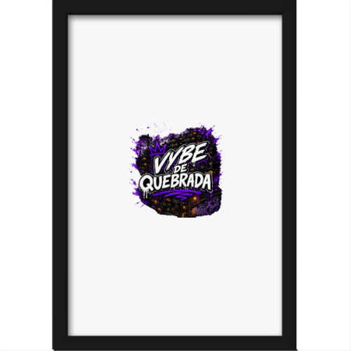 Quadro com estampa central de "Vibe de Quebrada" em estilo grafite, com detalhes urbanos e manchas artísticas envolvendo o texto em destaque.