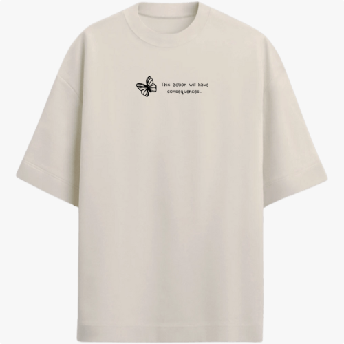 Camiseta com estampa frontal de borboleta acompanhada da frase "This action will have consequences..." em fonte simples e pequena.