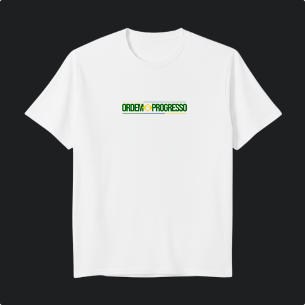 Camiseta com estampa frontal de "ORDEM E PROGRESSO" dentro de um retângulo e símbolo central, e estampa traseira com a mesma frase sobre bandeira estilizada.